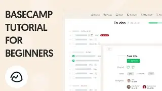 Basecamp Tutorial for Beginners 2023 | Manage Projects, Collaborate on Tasks and Track Time!