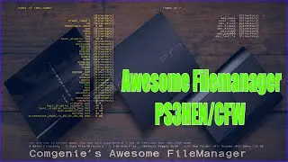 PS3 Awesome Filemanager v0.06 PS3HEN/CFW (PS3 Homebrew SHOWCASE)