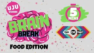 Brain Break - THIS or THAT Energizer Game 2 Food Edition