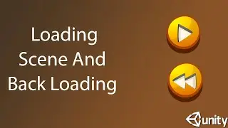 How To Make Loading Scene And Back Loading Scene in Unity UI