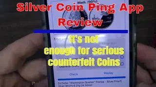 Silver Coin Ping Test App Review - You Better Know Your Coins