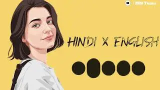 hindi x english lofi remix,hindi x english remix ringtone,hindi x english bgm ringtone download