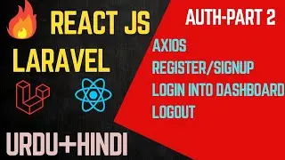 Part 7-🔥React JS + Laravel Sanctum Authentication | Login, Registration & Logout