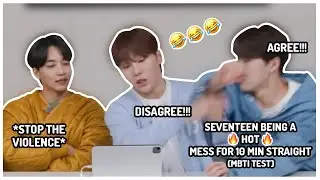seventeen being a 🔥 HOT 🔥 mess for 10 minutes straight (MBTI test)