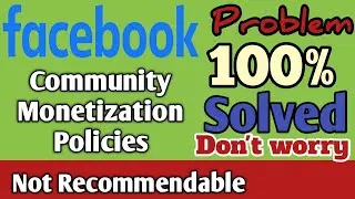 Facebook content monetization policies || Facebook not recommendable || @Technicalmaneshwar