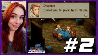 FINAL FANTASY TACTICS - FIRST PLAYTHROUGH - DAY 2