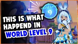 This Is What Happens In World Level 9 | Genshin Impact