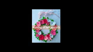 Making of felt wreath