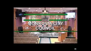 Monrovia City Council  | June 6, 2023 | Regular Meeting
