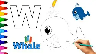 🐳 Draw and color the letter W with the whale Challenging and teaching children letters |Draw a color