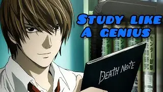 How to Study Like Light Yagami – Secrets Only Geniuses Use