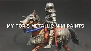 Top 5 Metallic Paints for Miniatures