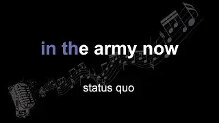 status quo | in the army now | lyrics | paroles | letra |