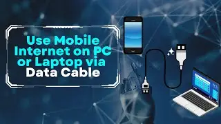 Connect Mobile Internet to Laptop via Data Cable URDU | HINDI
