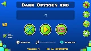 Dark Odyssey end verifield geometry dash