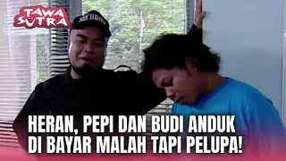 Pepi dan Budi Anduk Jadi Pelupa, Lucu Banget! | Tawa Sutra Eps 127 FULL