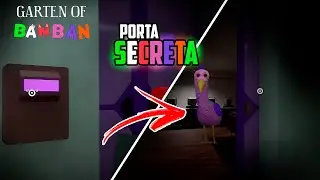 ABRI A SALA SECRETA , OVO ESCONDIDO DA OPILA ! - GARTEN OF BANBAN
