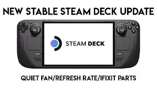 New STABLE Steam Deck Update!