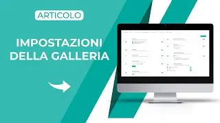 Up Your Shoot | IMPOSTAZIONI GALLERY TUTORIAL