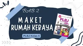 PLBJ Kelas 6 || Maket Rumah Betawi