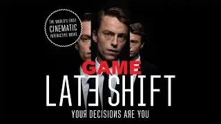 LATE SHIFT: НОЧНАЯ СМЕНА ➤ ИНТЕРАКТИВНЫЙ ИГРОВОЙ ФИЛЬМ ➤ ВСЕ КОНЦОВКИ