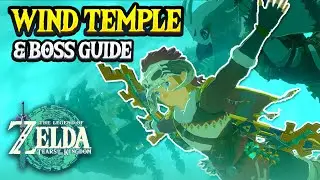 EASY Wind Temple & Boss Walkthrough | Zelda Tears of the Kingdom