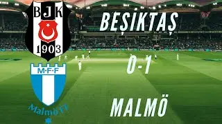 BEŞİKTAŞ 0-1 MALMÖ GOLLER, HD ÖZET