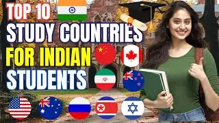 🎓 Top 10 Countries Indian Students Choose for Higher Studies