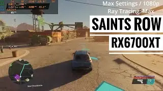 Saints Row 2022 RX6700XT Benchmark Test | 1080p – 1440p – 2160p - Ray Tracing |