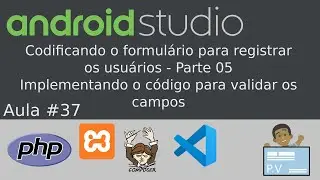 [Android Studio + PHP]  Aula 37 - Codificando o formulário para registrar os usuários - Parte 05