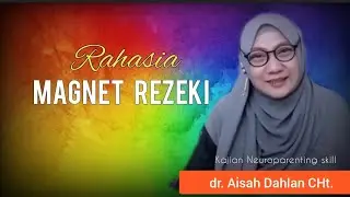 THE SECRET OF THE MAGNET OF FORTUNE - Neuroparenting skill seminar by Dr. Aisah Dahlan, CMHt.