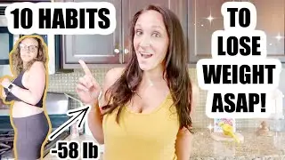 The BEST 10 Weight Loss Tips That Actually Work! | Habits to Start Implementing TODAY!