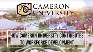 How Cameron University contributes to workforce development