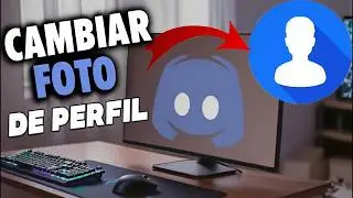 Como Cambiar la Foto de Perfil en Discord PC 2026