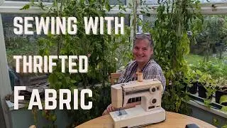 Reviving My Sewing Skills with Thrifted Fabric: A Creative Journey