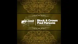 Block & Crown · Paul Parsons - Alive With Diggity