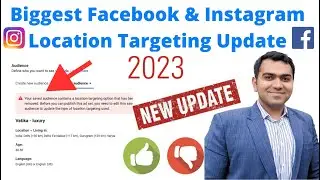 Biggest Location update in Facebook and Instagram ads | Meta Location update 2023 | Good or Bad?