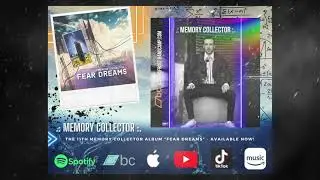 Memory Collector - Fear Dreams (full album #11)