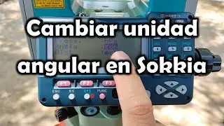 [Topografía] Cambiar la unidad angular en Estación Sokkia