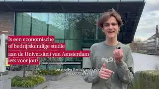 Is een economische of bedrijfskundige studie aan de UvA iets voor jou?