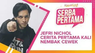 Jefri Nichol Pertama Kali Nembak Cewek