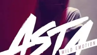 Asta - Wild Emotion (Official Audio)