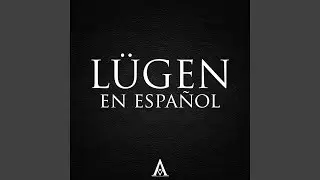 Lügen (En Español)