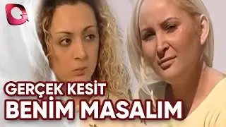 Gerçek Kesit | Benim Masalım