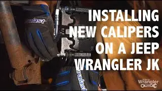 How to Replace your Calipers on a Jeep Wrangler JK