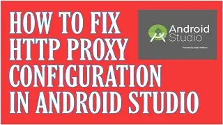 How To Disable HTTP Proxy Appering Problem in Android Studio
