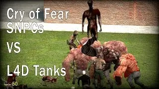 Cry of Fear SNPCs vs L4D Tanks in Garry's Mod