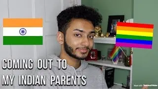 COMING OUT TO MY INDIAN FAMILY... | Q&A