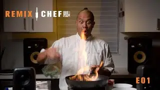 Willy Chin : Remix Chef Ep.001 (EXPLICIT)