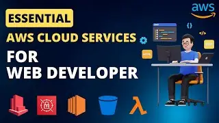 Essential AWS Services for Web Developers: Easy Learning Guide | Explained in Hindi